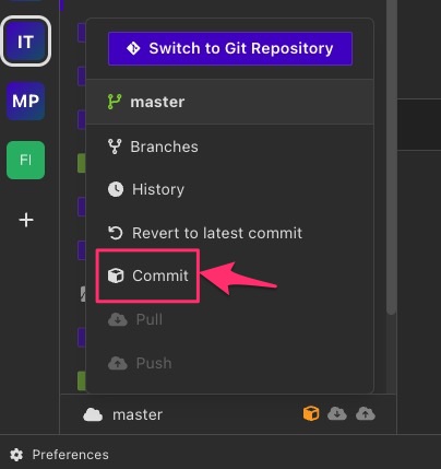 To create a new Commit, click on the branch dropdown next to Preferences and select Commit.